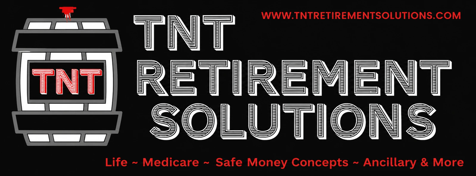 TNT Retirement Solutions banner: Life, Medicare, Safe Money Concepts, Ancillary and More